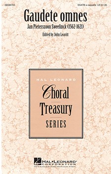 Gaudete Omnes by Sweelinck Jan P - Leavitt John - for SSATB