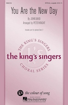 You Are The New Day by David John - Knight Peter - The King's Singers for SATB