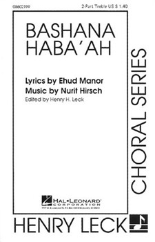 Bashana Haba'ah by Hirsh Nurit - Leck Henry - for 2-Part