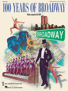 100 Years Of Broadway by - Huff Mac - for SATB Score