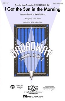 I Got The Sun In The Morning by Berlin Irving - Shaw Kirby - for SSA