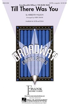 Till There Was You by Willson Meredith - Shaw Kirby - for SATB a cappella