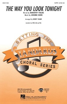 Way You Look Tonight by Kern and Fields - Shaw Kirby - for SATB