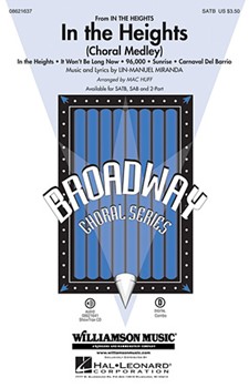 In The Heights Medley by Miranda Lin-Manuel - Huff Mac - for SATB