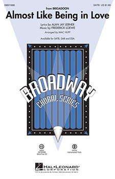 Almost Like Being In Love by - Huff Mac - for SSA