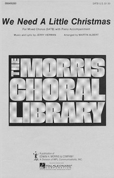 We Need A Little Christmas by Herman Jerry - Albert Martin - for SATB
