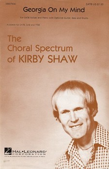 Georgia On My Mind by Carmichael Hoagy - Shaw Kirby - for SATB