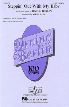 Steppin' Out With My Baby by Berlin Irving - Shaw Kirby - for SSA