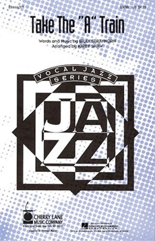 Take the A Train by Strayhorn Billy - Shaw Kirby - for SATB