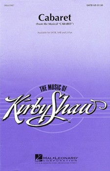 Cabaret by Kander John - Shaw Kirby - for SATB