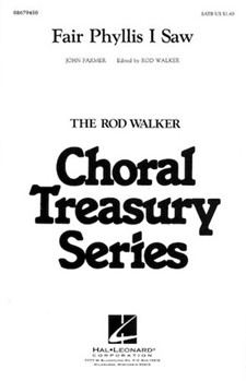 Fair Phyllis I Saw by Farmer John - Walker - for SATB