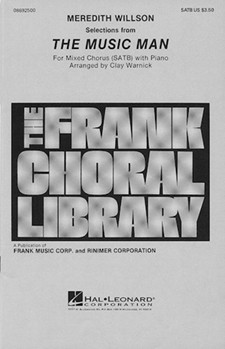 Music Man Selections by Willson Meredith - Warnick Clay - for SATB