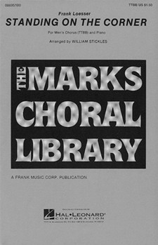 Standing on the Corner by Loesser Frank - William Stickles - for TTBB