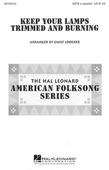 Keep Your Lamps Trimmed & Burning by Spiritual - Crocker Emily - for SATB a cappella