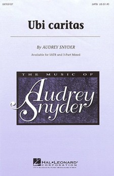 Ubi Caritas by Snyder Audrey for 3-Part Mixed