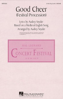 Good Cheer (Festival Procession) by - Snyder Audrey - for 2-Part