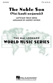 Noble Son by Latvian Folk Song - Snyder Audrey - for TTB