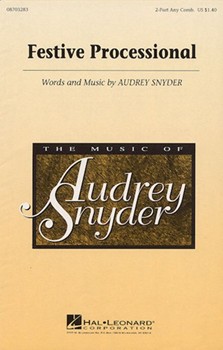 Festive Processional by Snyder Audrey for 2-Part