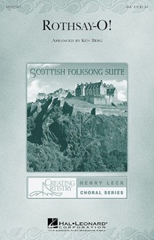 Rothsay-o by Scottish Folk Song - Berg Ken - for SSA