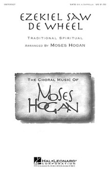 Ezekiel Saw De Wheel by Spiritual - Hogan Moses - for SSAATTBB a cappella