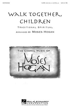 Walk Together Children by Spiritual - Hogan Moses - for SSAATTBB a cappella
