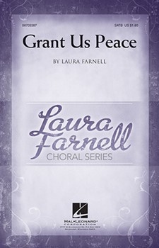 Grant Us Peace by Farnell Laura for SATB