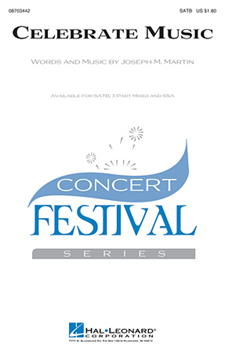 Celebrate Music by Martin Joseph M for SSA