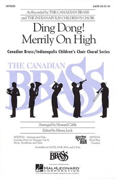 Ding Dong Merrily On High by Canadian Brass - Cable/leck - The Canadian Brass a for SSA