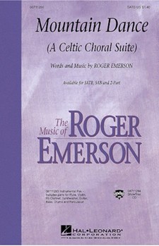 Mountain Dance (Celtic Choral Suite) by Emerson Roger for SATB