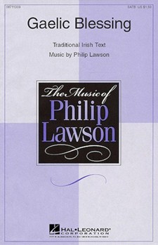 Gaelic Blessing by Lawson Philip for SATB