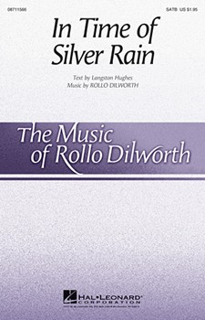 In Time of Silver Rain by Dilworth Rollo for SATB divisi