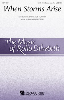 When Storms Arise by Dilworth Rollo for SATB divisi a cappella