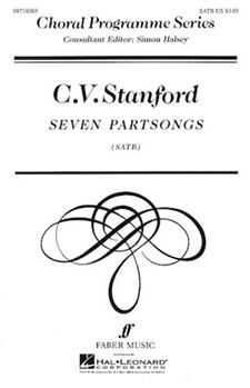7 Partsongs by Stanford Sir Charles Villiers for SATB a cappella