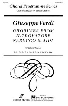 Choruses from Il Trovatore Nabucco & Aida (Collection) by Verdi Giuseppe for SATB