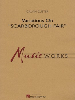 Variations on Scarborough Fair by Custer Calvin for Concert Band