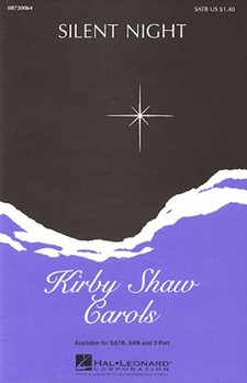 Silent Night by Gruber Franz - Shaw Kirby - for SATB