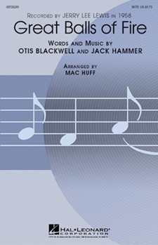 Great Balls Of Fire by Blackwell Otis - Huff Mac - Jerry Lee Lewis for SATB