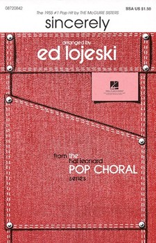 Sincerely by Fuqua Harvey - Lojeski Ed - McGuire Sisters for SSA