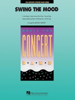 Swing The Mood by - Sweeney Michael - for Concert Band