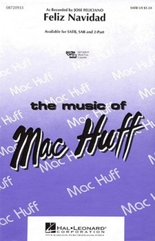 Feliz Navidad by Feliciano Jose - Huff Mac - Jose Feliciano for SAB