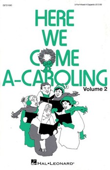 Here We Come A-caroling Volume 2 by - Spevacek Linda - for 3-Part Mixed (Vol 2)