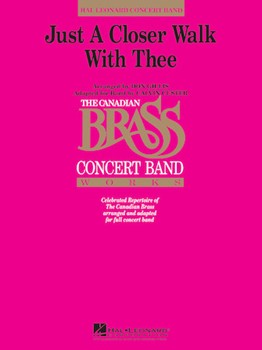 Just A Closer Walk With Thee by - Custer - The Canadian Brass for Concert Band