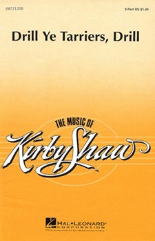 Drill Ye Tarriers Drill by - Shaw Kirby - for 2-Part