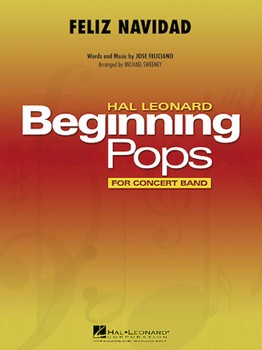 Feliz Navidad by Feliciano Jose - Sweeney Michael - Jose Feliciano for Concert Band