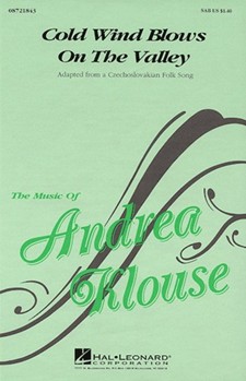 Cold Wind Blows On The Valley by - Klouse Andrea - for SAB