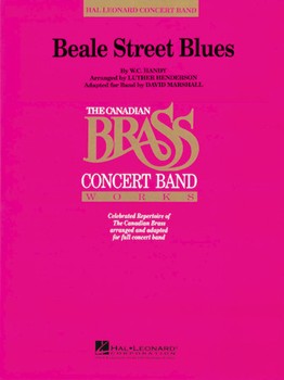 Beale Street Blues by Handy W C - Henderson and Marshall - The Canadian Brass for Concert Band