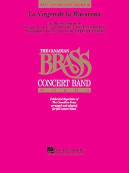 La Virgen De La Macarena by - Custer Calvin - The Canadian Brass for Concert Band