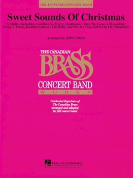 Sweet Sounds Of Christmas by - Moss John - The Canadian Brass for Concert Band