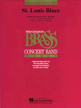 St Louis Blues by Handy W C - Brown Michael - for Concert Band