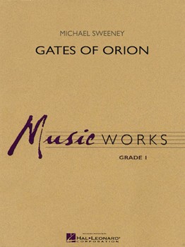 Gates Of Orion by Sweeney Michael for Concert Band